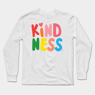 Kindness Long Sleeve T-Shirt